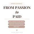 From Passion to Paid — Ebook Bundle | Ebook + Content Calendar + Mind Map