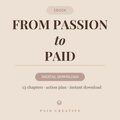 From Passion to Paid — A Creative's Guide to Making Money Online (Ebook)